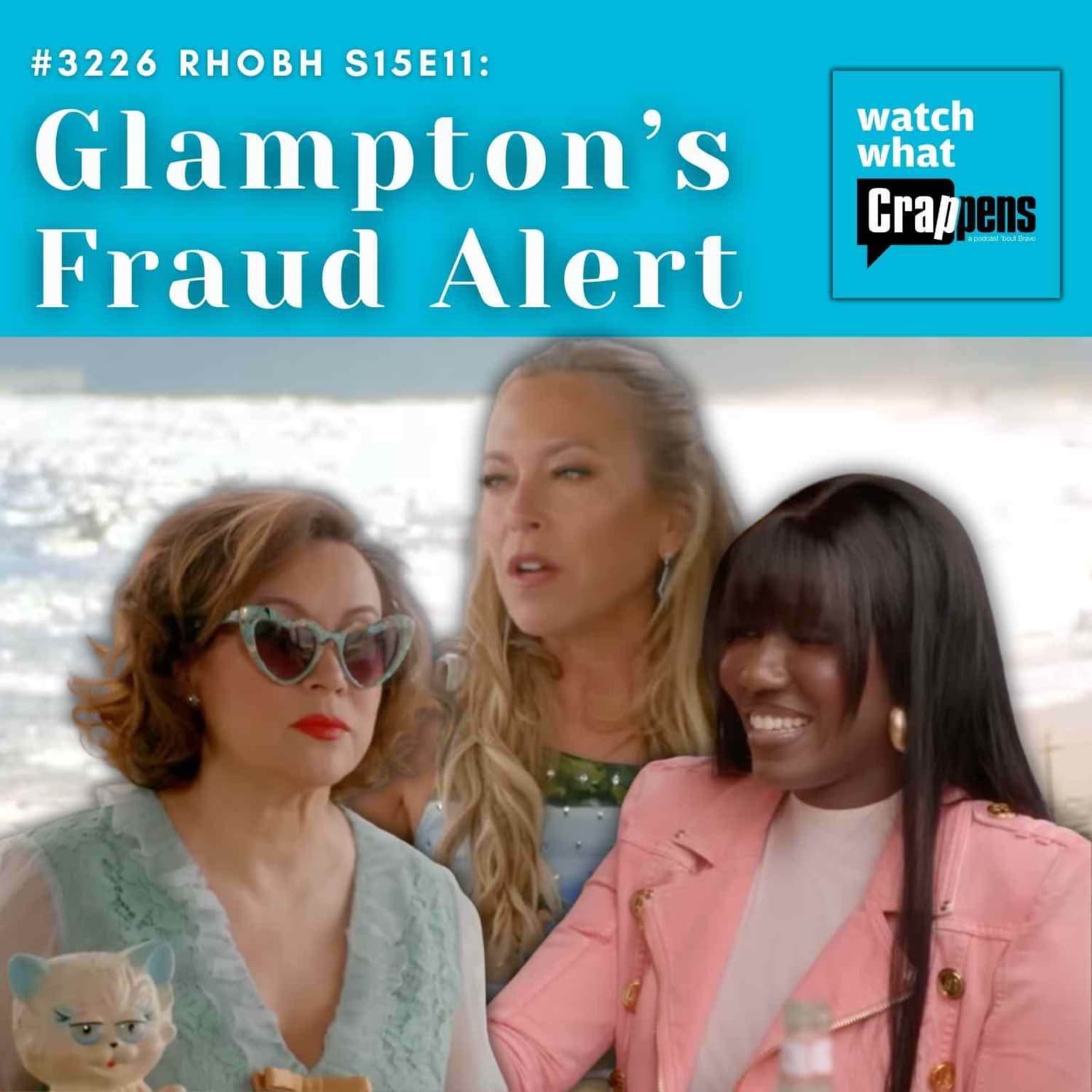 #3236 RHOBH S15E11: Glampton’s Fraud Alert artwork