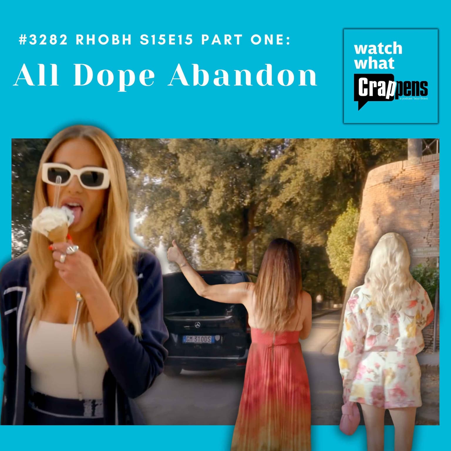 #3282 RHOBH S15E15 Part One: All Dope Abandon artwork