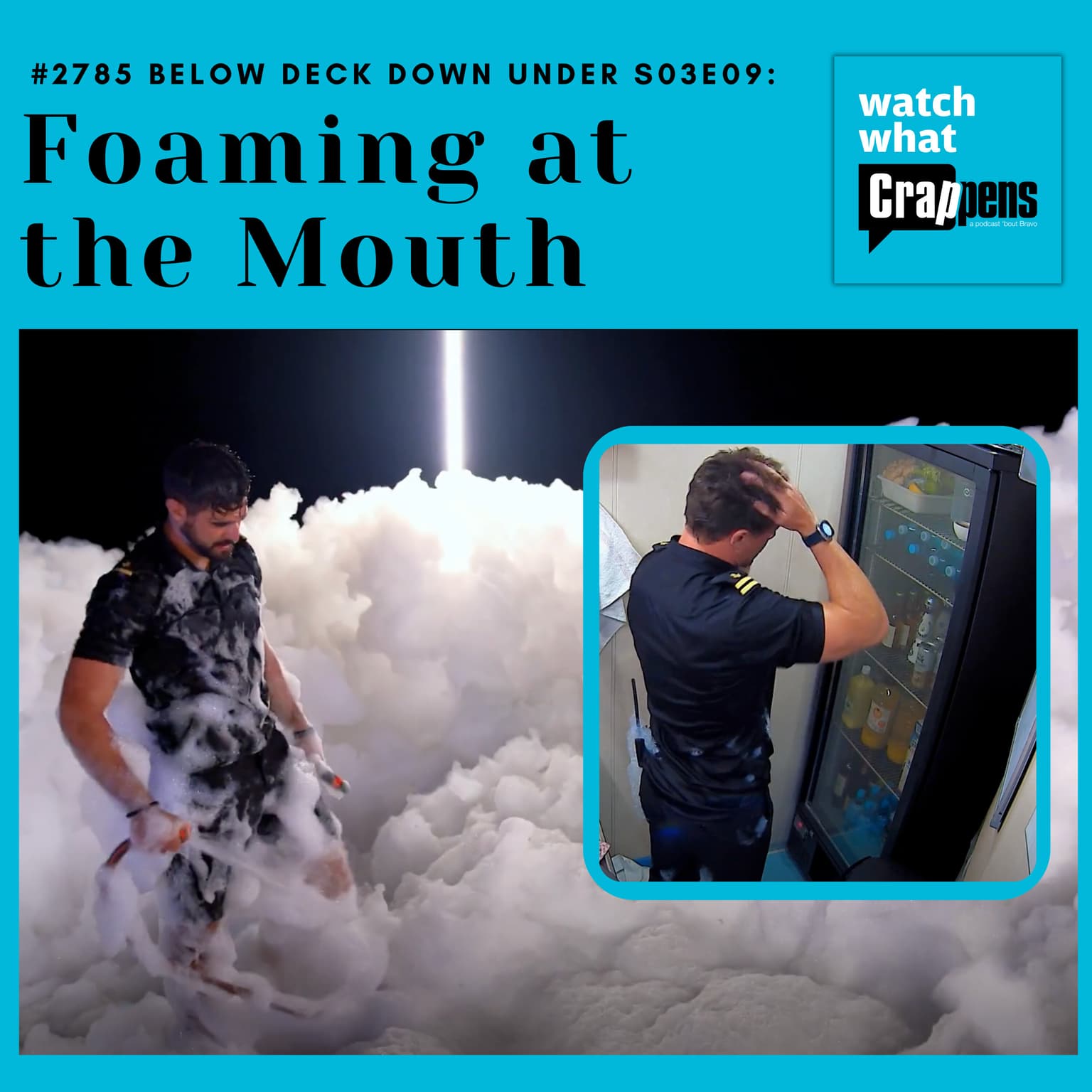#2785 Below Deck Down Under S03E09: Foaming at the Mouth artwork