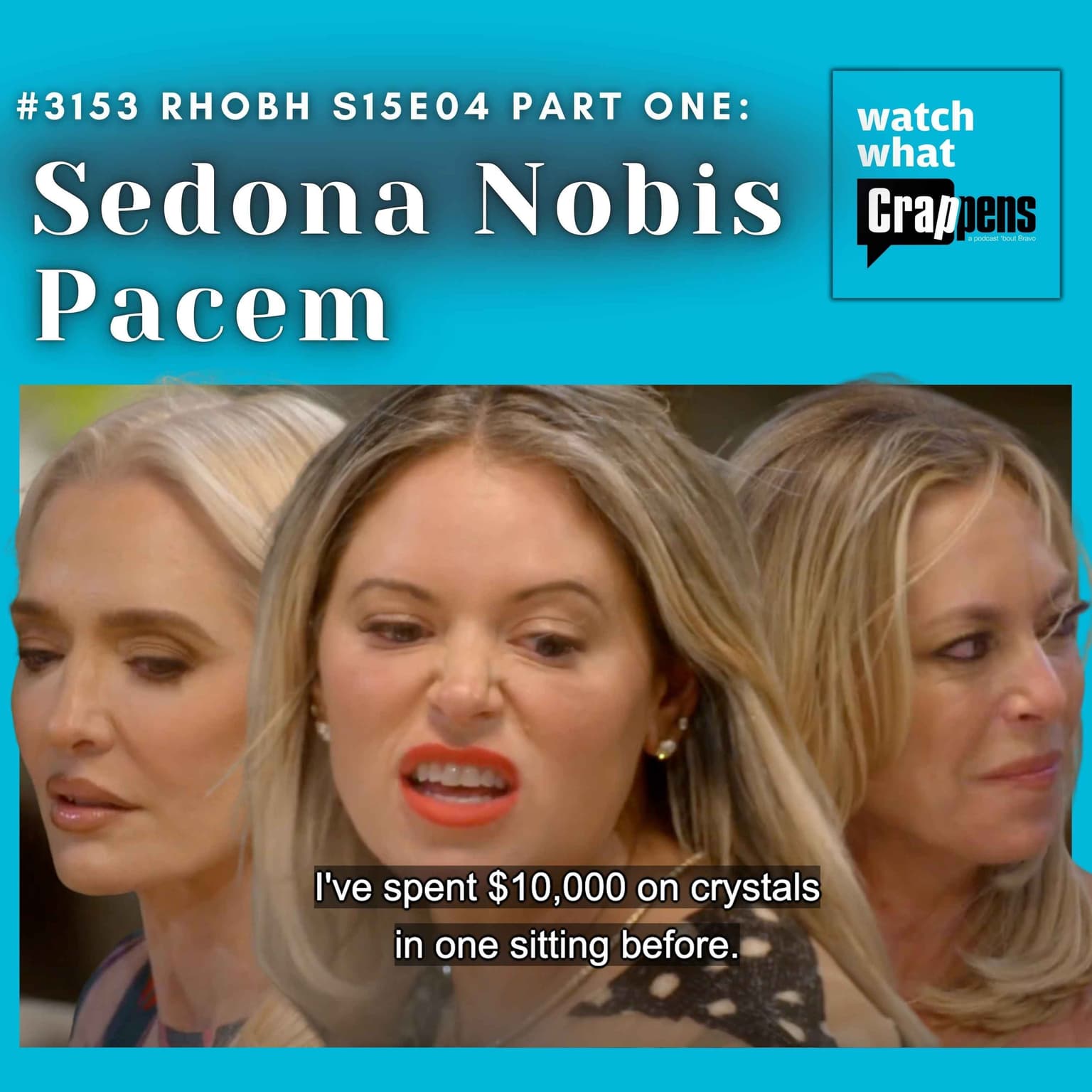 #3153 RHOBH S15E04 Part One: Sedona Nobis Pacem artwork
