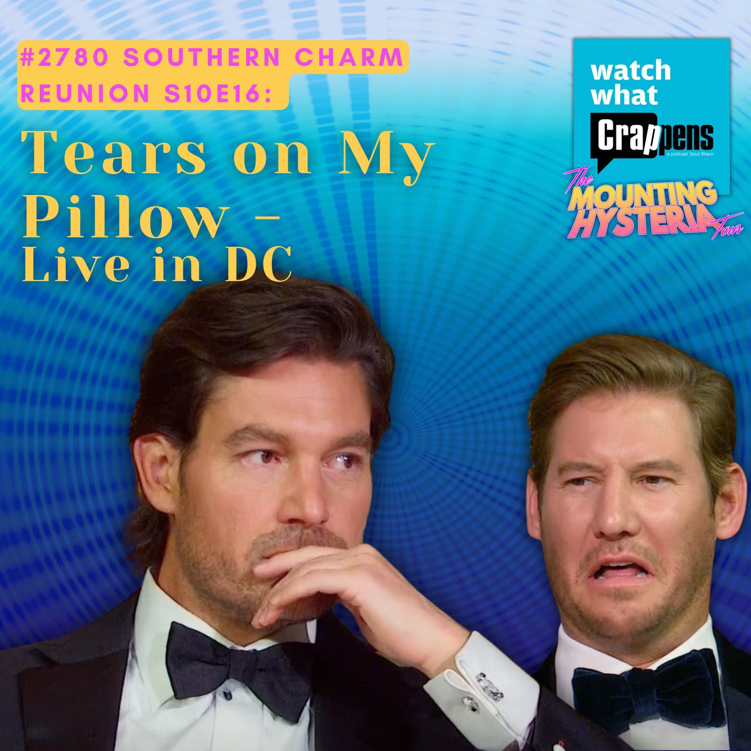 #2780 Southern Charm Reunion S10E16: Tears on My Pillow - Live in DC artwork