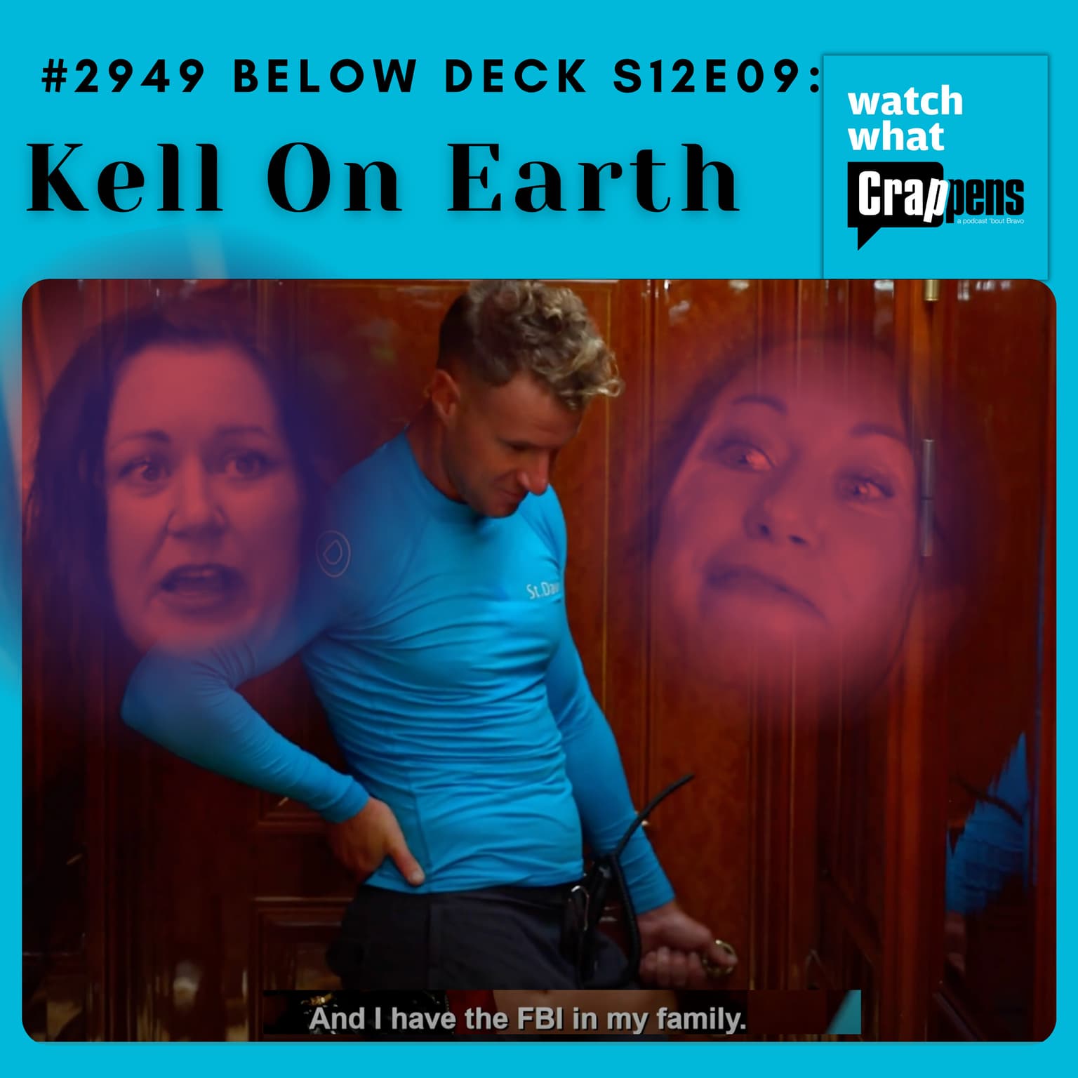 #2949 Below Deck S12E09: Kell On Earth artwork