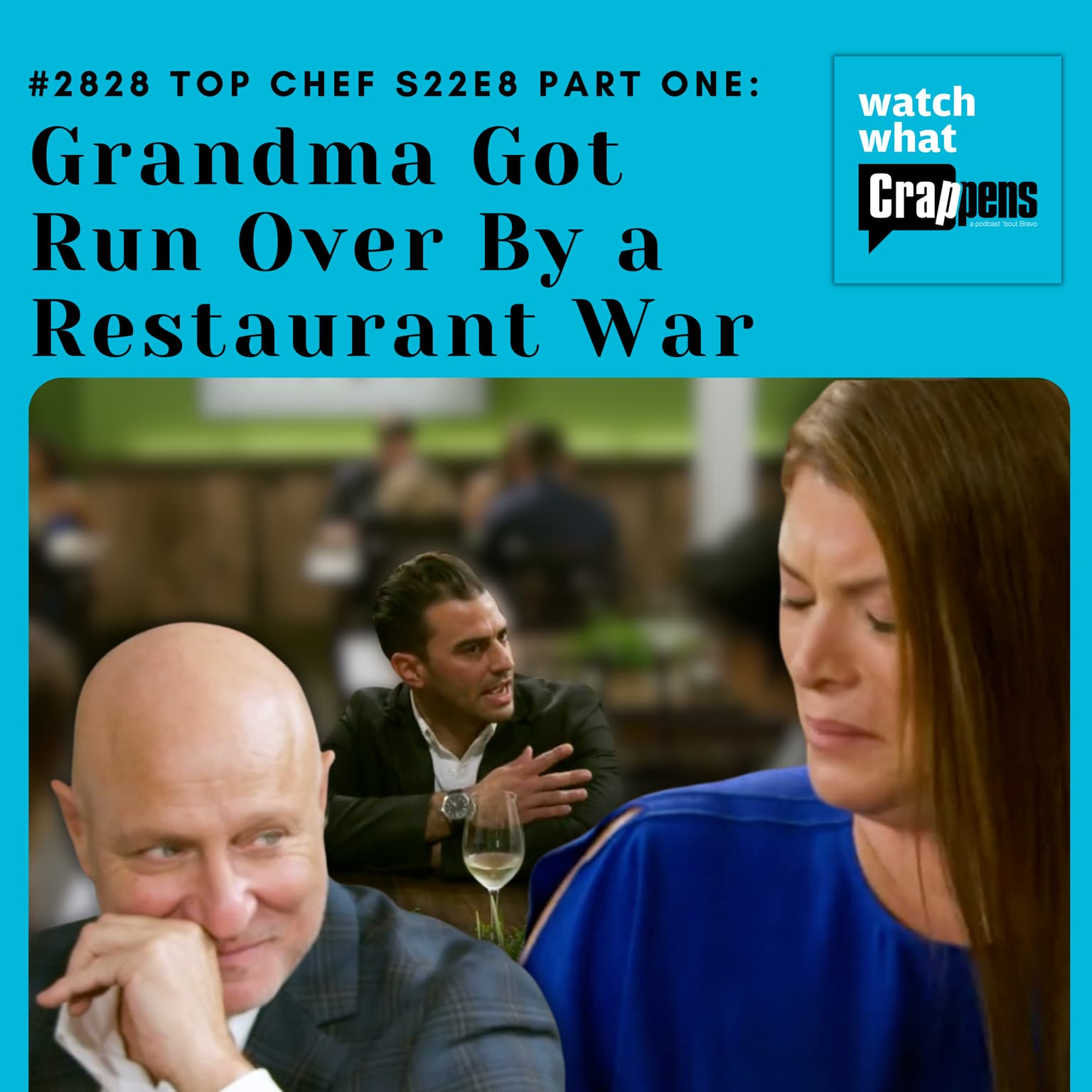#2828 Top Chef S22E8 Part One: Grandma Got Run Over By a Restaurant War artwork