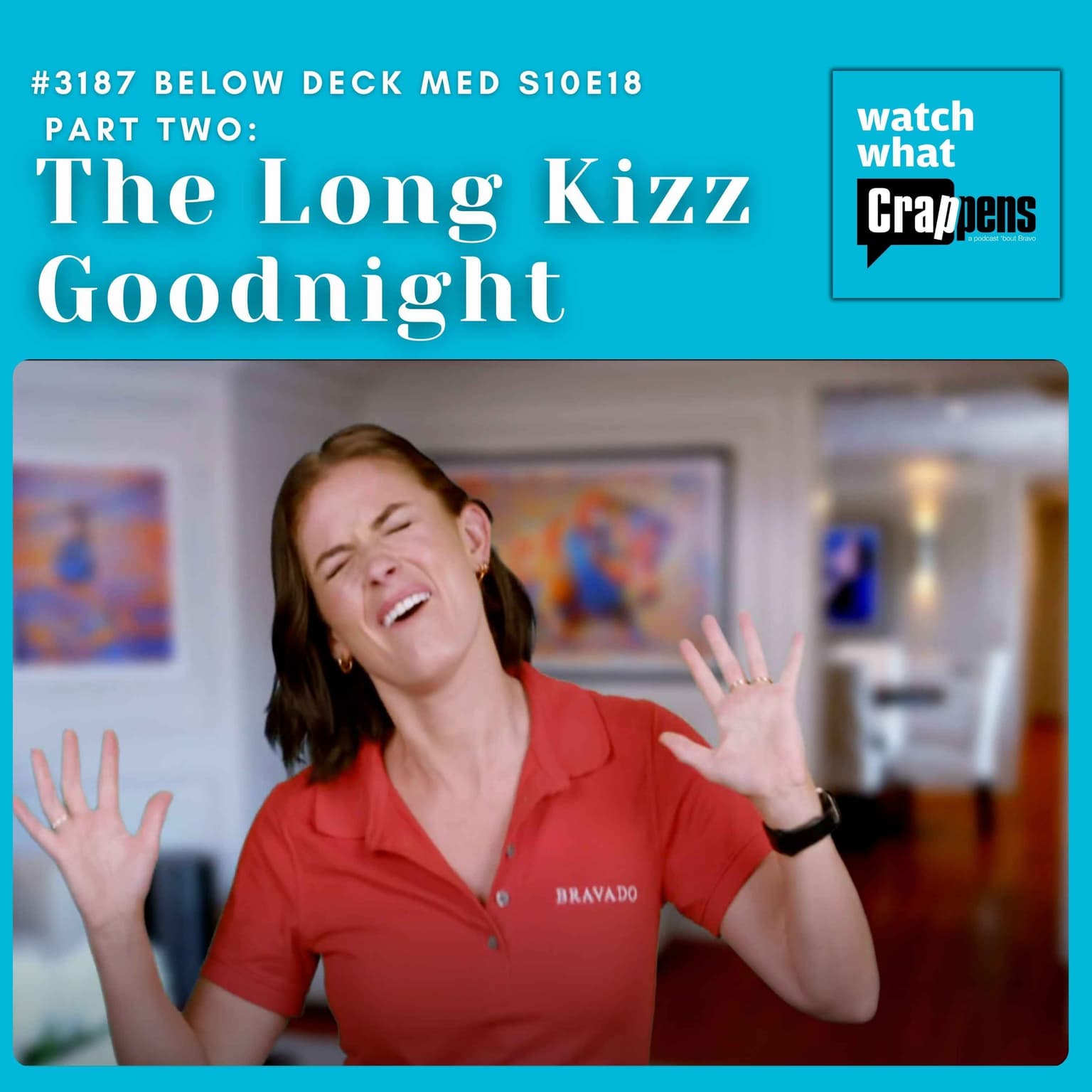 #3187 Below Deck Med S10E18 Part Two: The Long Kizz Goodnight artwork