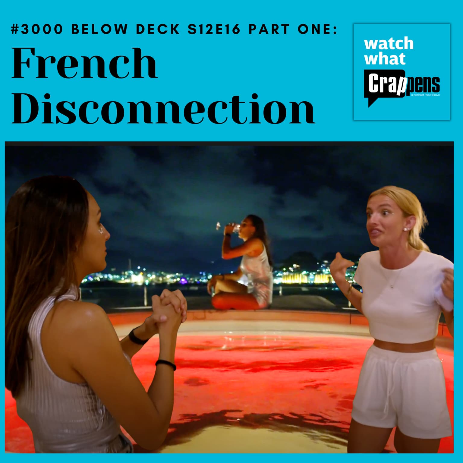 #3000 Below Deck S12E16 Part One: French Disconnection artwork