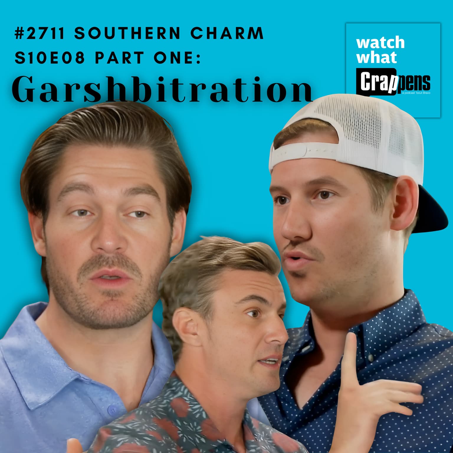#2711 Southern Charm S10E08 Part One: Garshbitration artwork