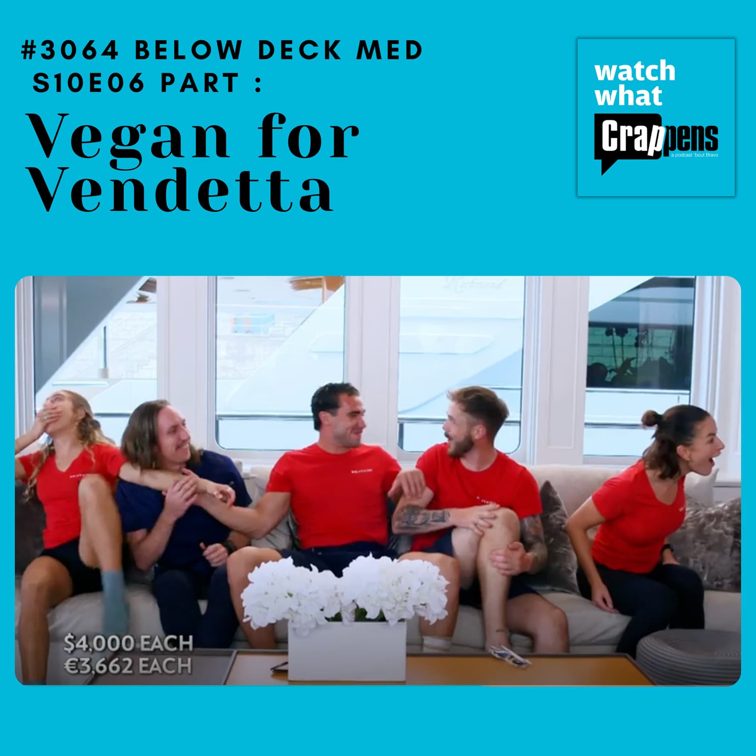 #3064 Below Deck Med S10E06 Part 2: Vegan for Vendetta artwork