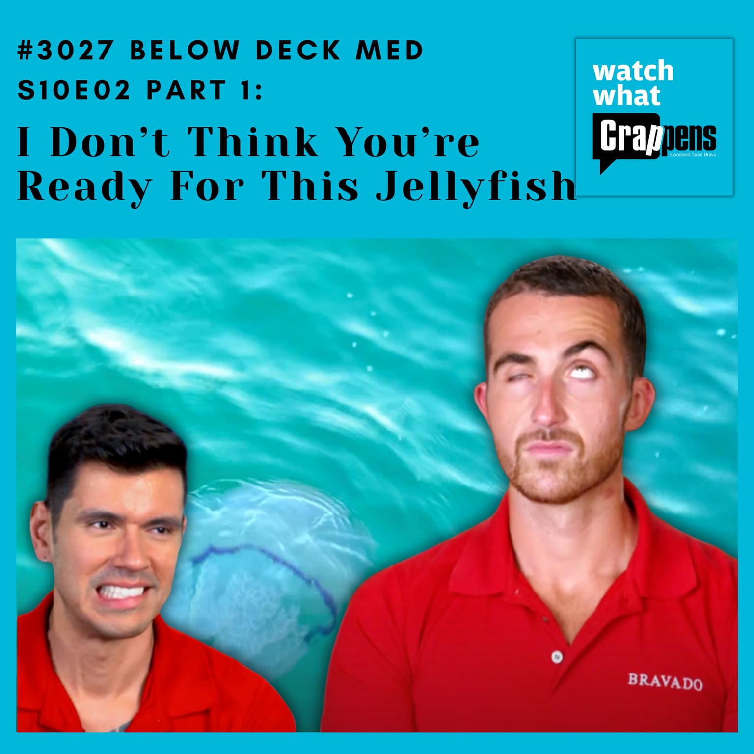 #3027 Below Deck Med S10E02 Part 1: I Don’t Think You’re Ready For This Jellyfish artwork