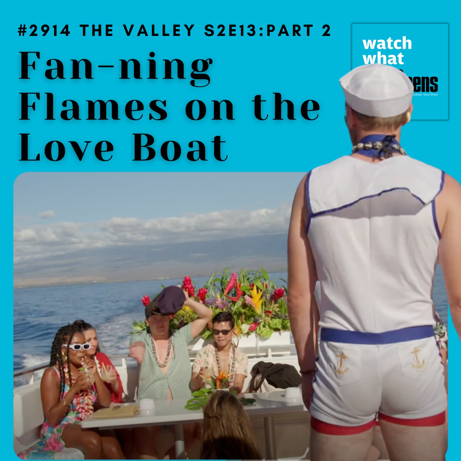 #2914 The Valley S2E13 Part Two: Fan-ning Flames on the Love Boat artwork