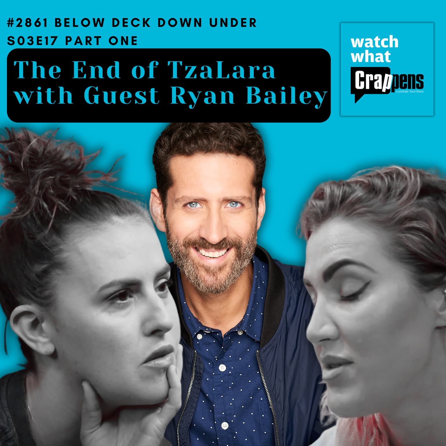 #2861 Below Deck Down Under S03E17 Part One: The End of TzaLara with Guest Ryan Bailey artwork