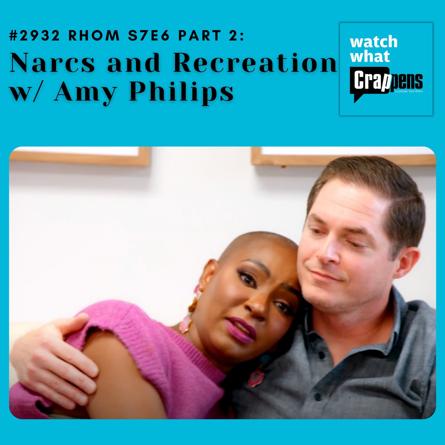 #2932 RHOM S7E6 Part 2: Narcs and Recreation w/ Amy Phillips artwork