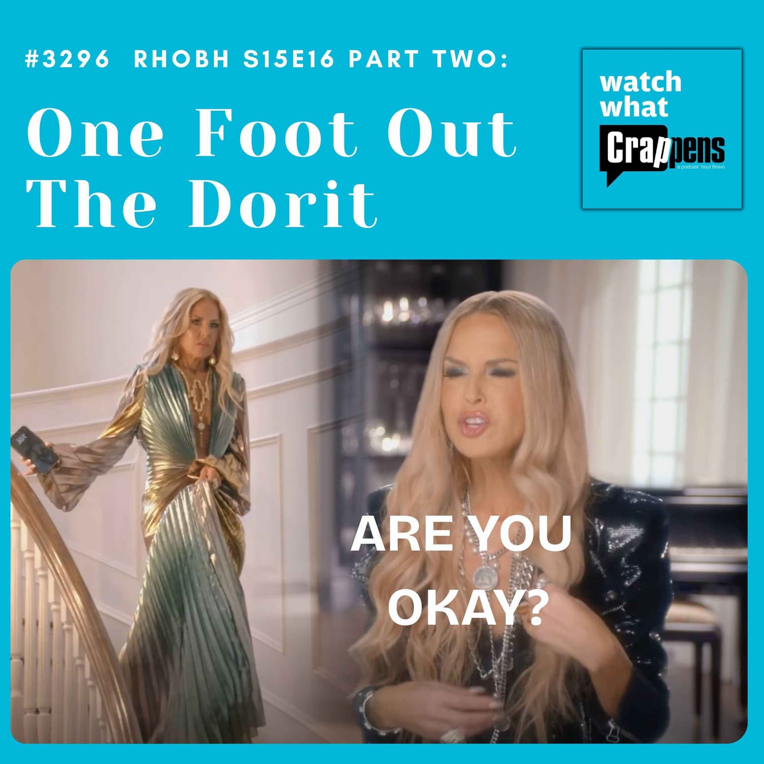 #3296 RHOBH S15E16 Part Two: One Foot Out The Dorit artwork