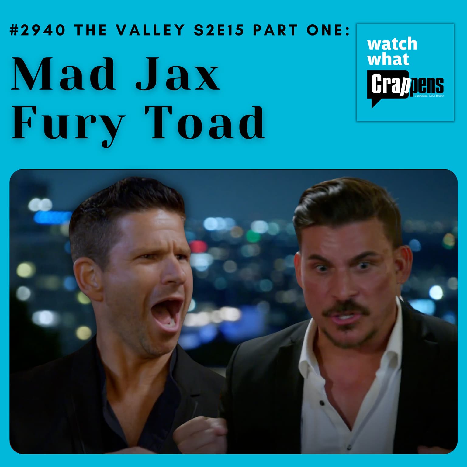 #2940 The Valley S2E15 Part One: Mad Jax Fury Toad artwork
