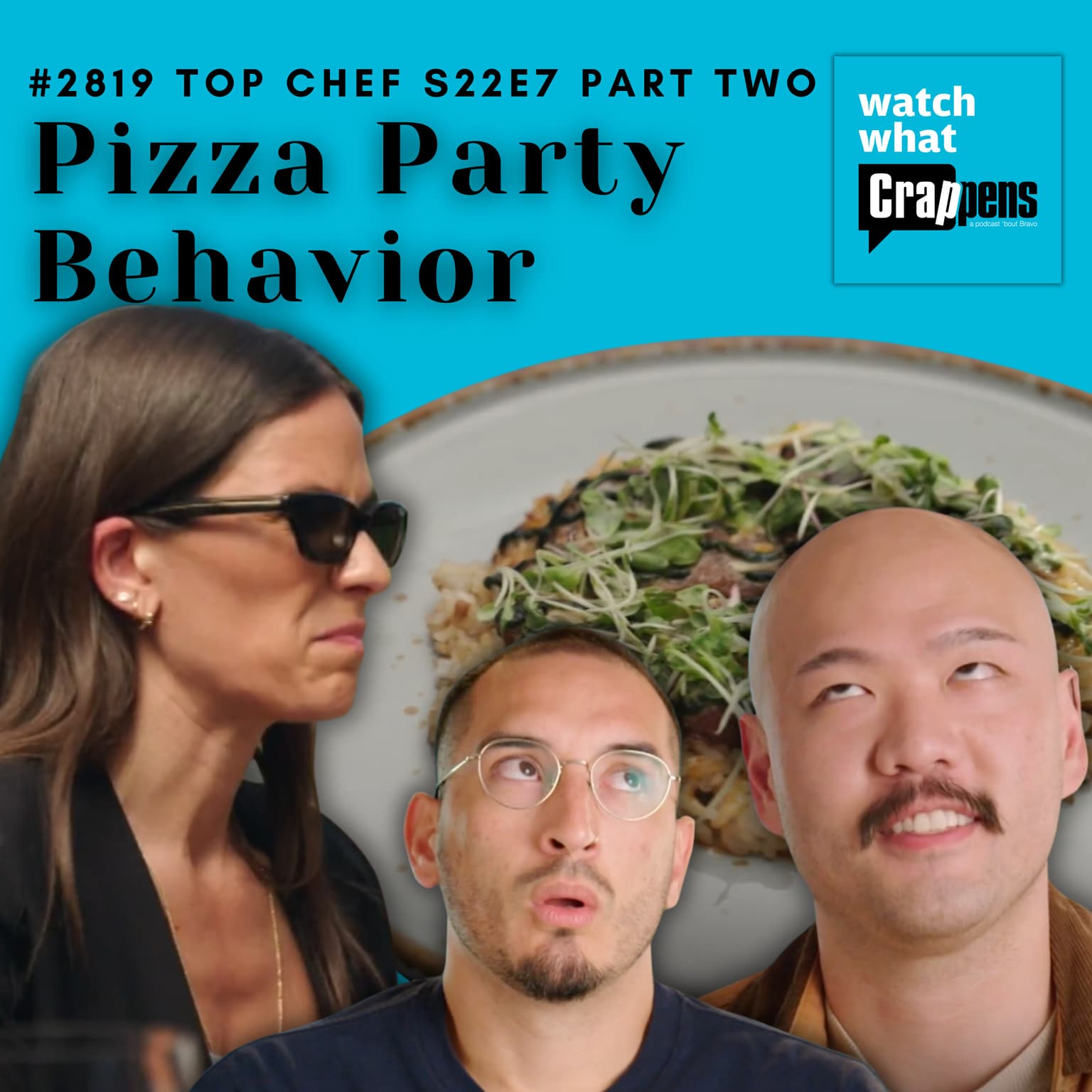 #2819 Top Chef S22E7 Part Two: Pizza Party Behavior artwork