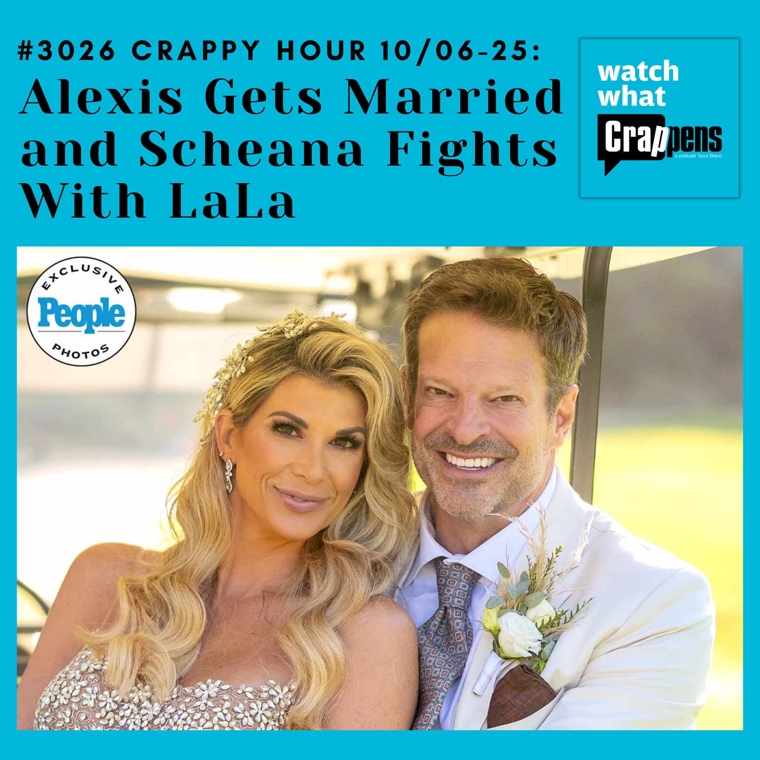 #3026 Crappy Hour 10/06-25: Alexis Gets Married and Scheana Fights With LaLa artwork