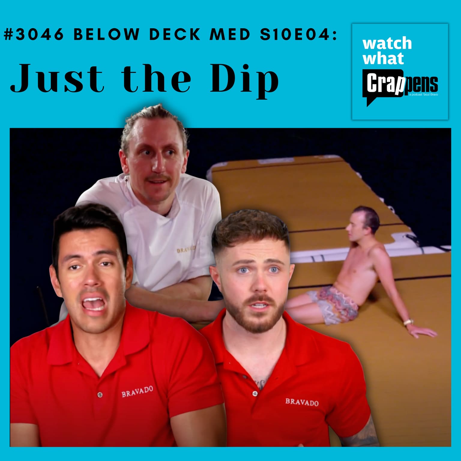 #3046 Below Deck Med S10E04: Just the Dip artwork
