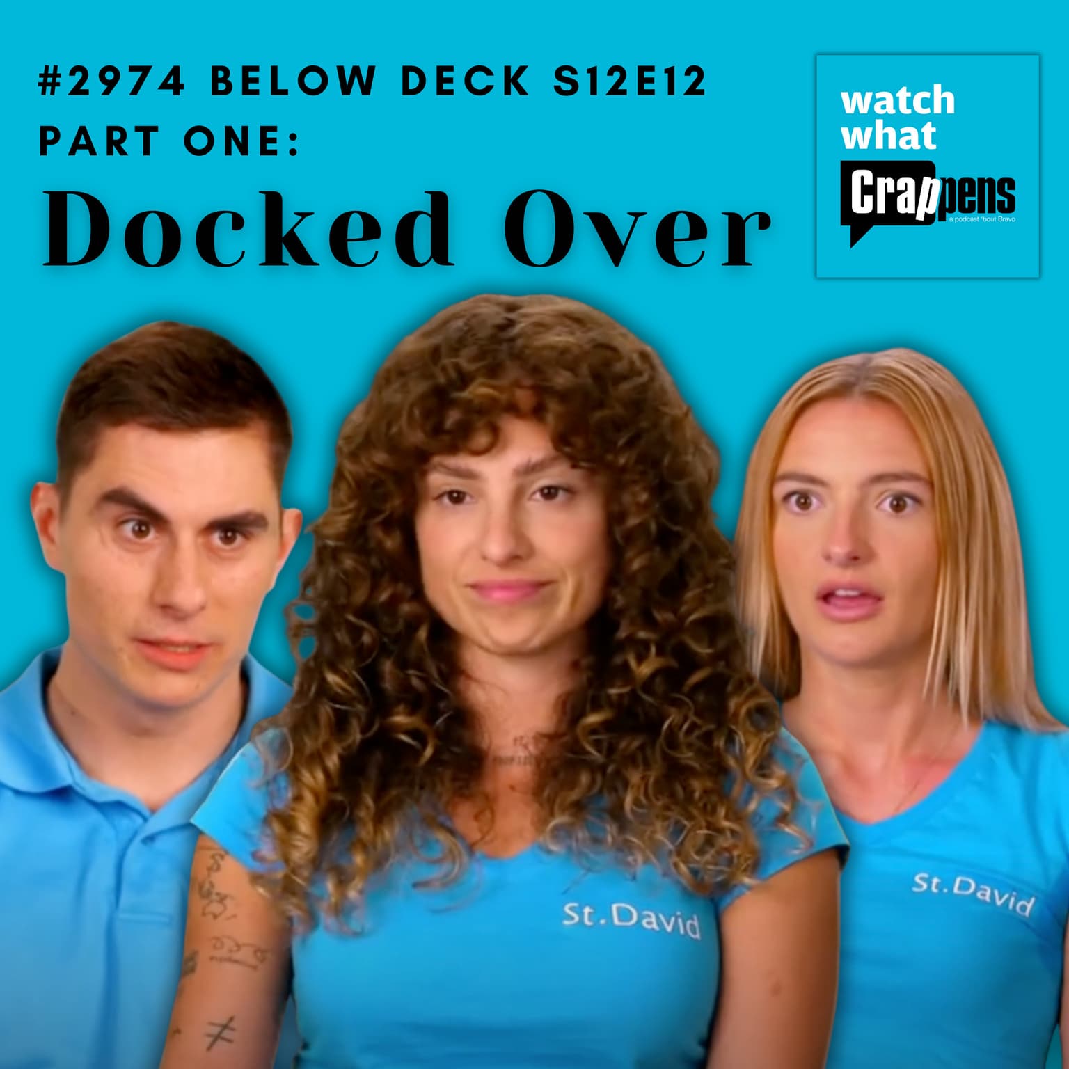 #2974 Below Deck S12E12 Part 1: Docked Over artwork