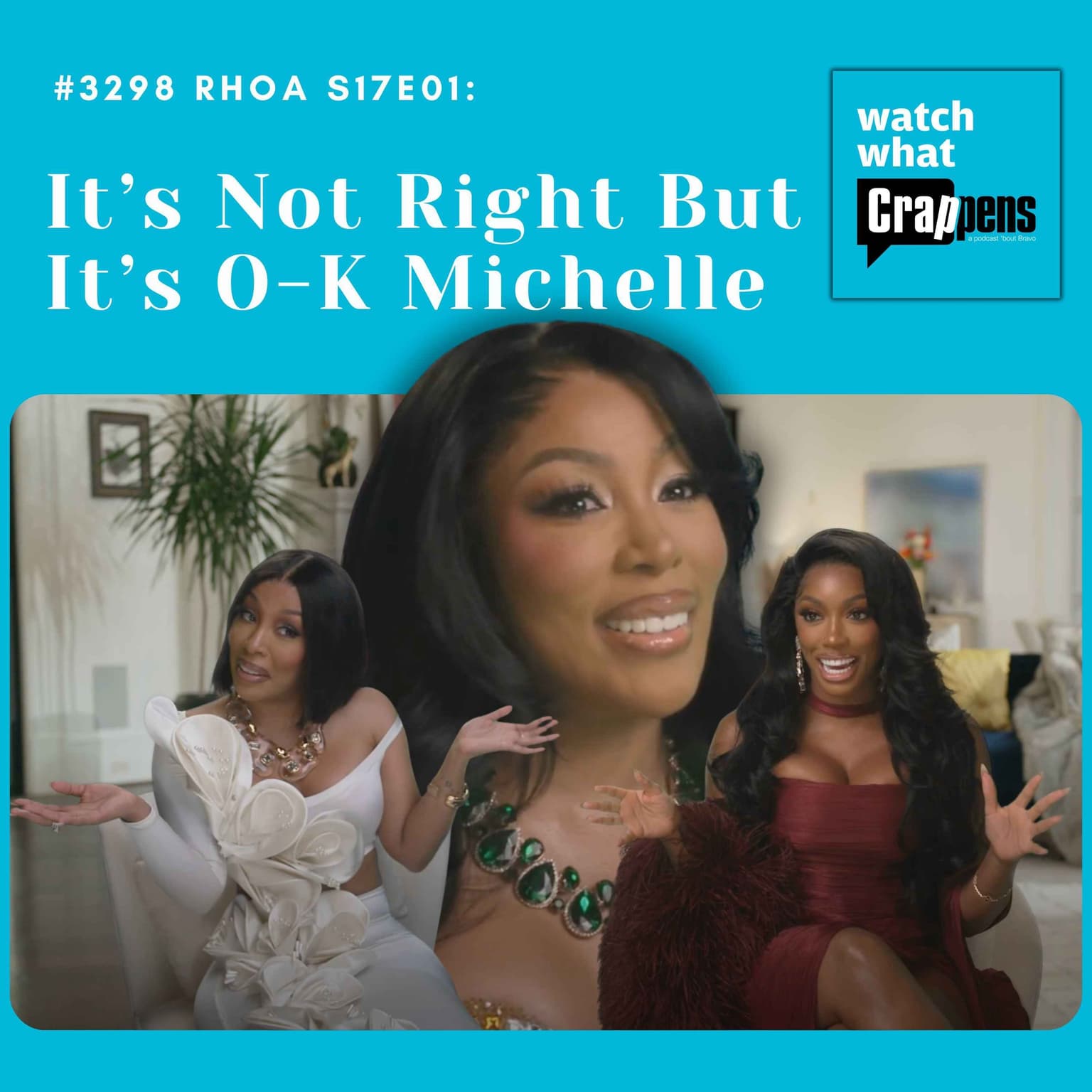 #3298 RHOA S17E01: It’s Not Right But It’s O-K Michelle artwork