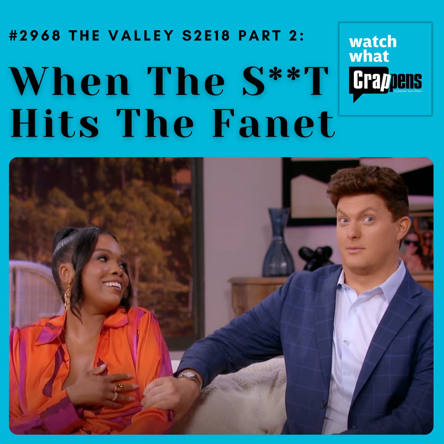 #2968 The Valley S2E18 Part 2: When The S**T Hits The Fanet artwork