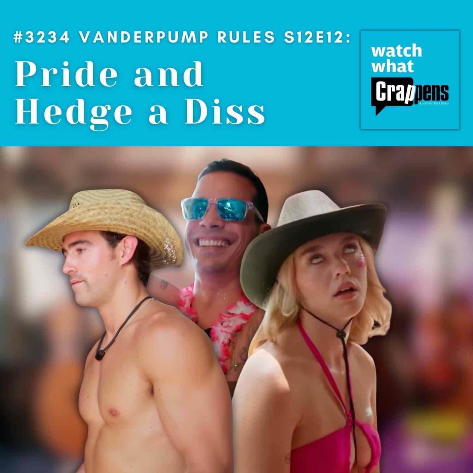 #3234 Vanderpump Rules S12E12: Pride and Hedge a Diss artwork
