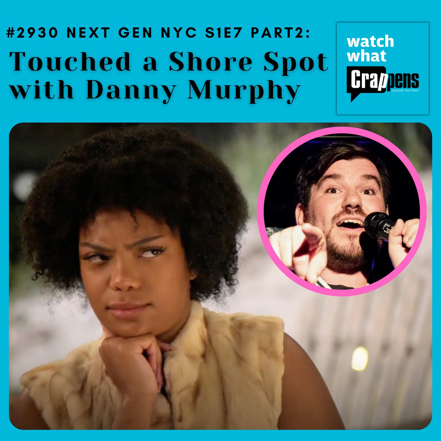 #2930 Next Gen NYC S1E7 part 2: Touched a Shore Spot with Danny Murphy artwork