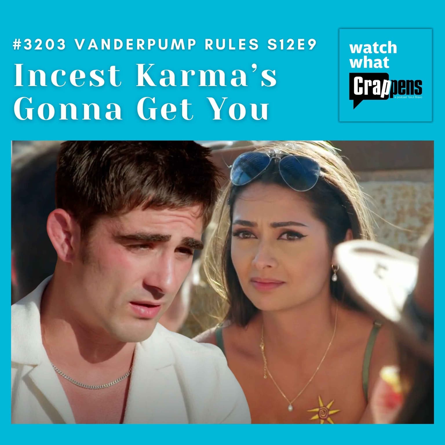 #3203 Vanderpump Rules S12E9: Incest Karma’s Gonna Get You artwork