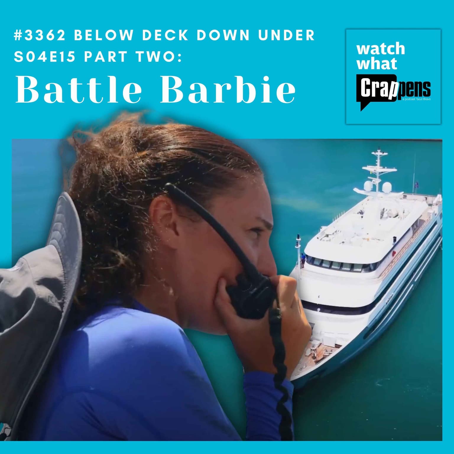 #3362 Below Deck Down Under S04E15 Part Two: Battle Barbie artwork