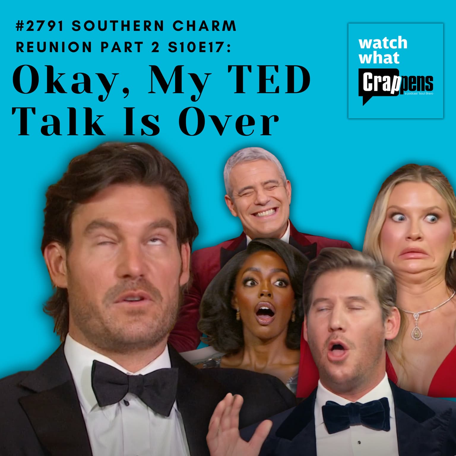 #2791 Southern Charm S10E17: Okay, My TED Talk Is Over artwork