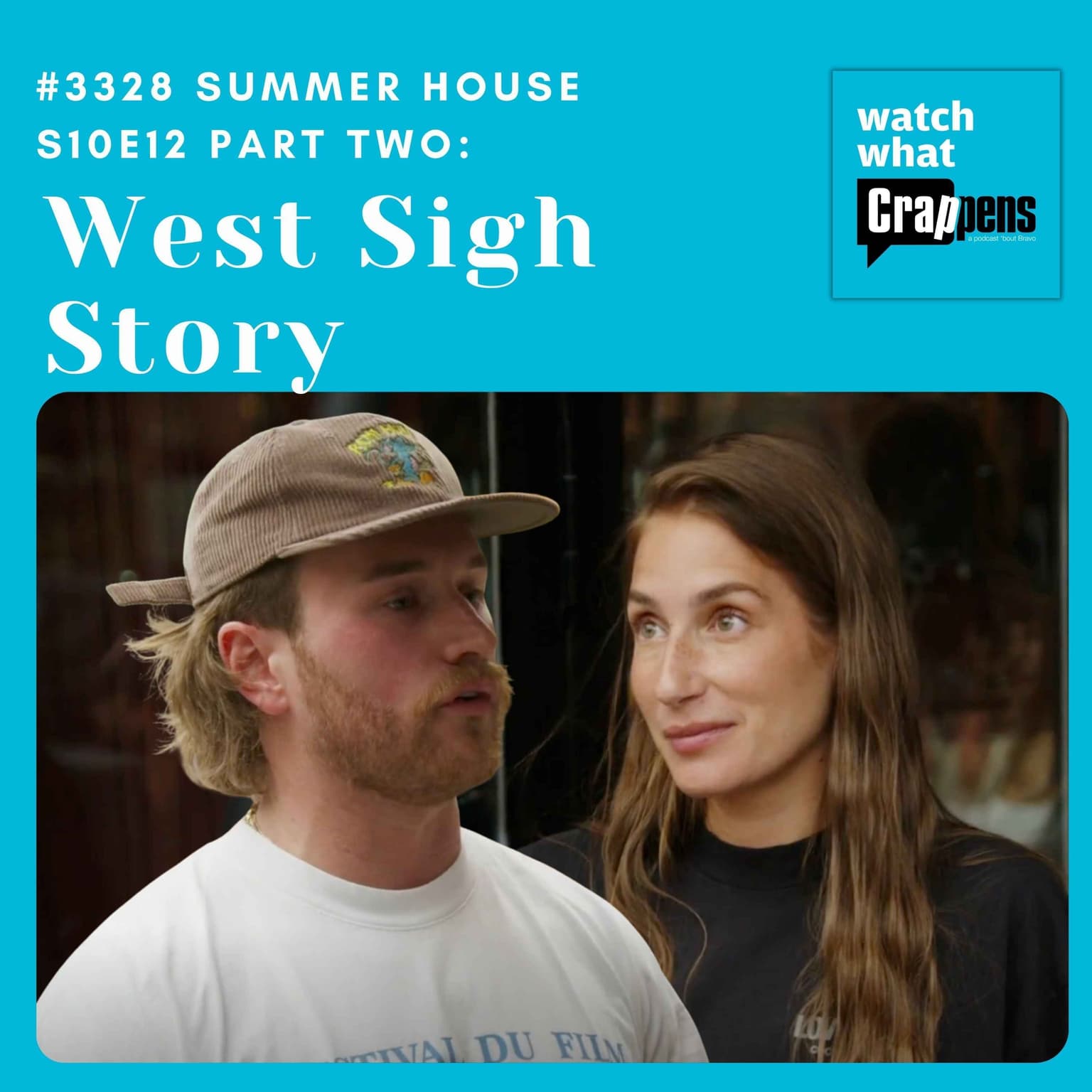 #3328 Summer House S10E12 Part Two: West Sigh Story artwork