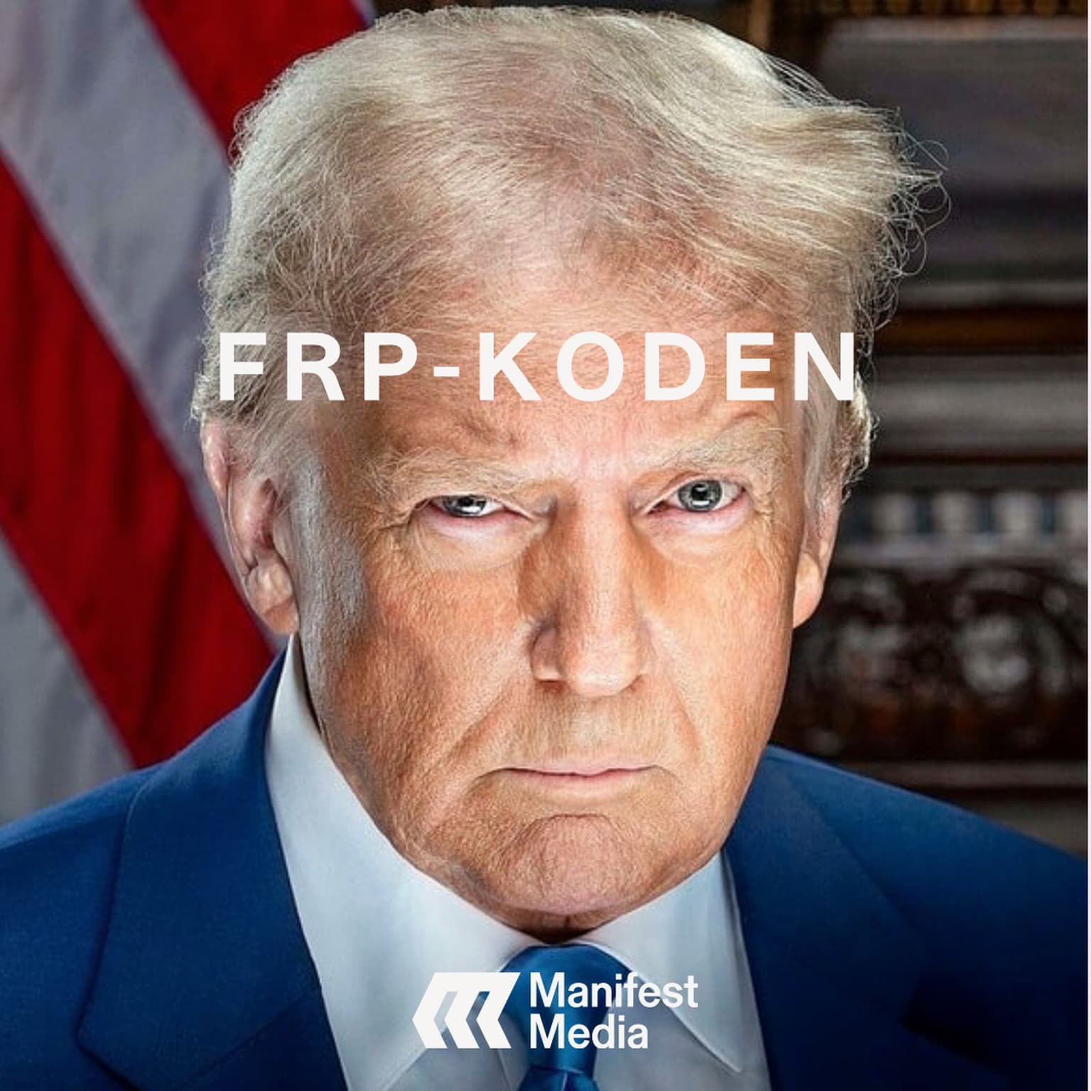 FRP-KODEN: Hva SKJER i Trumpistan? artwork