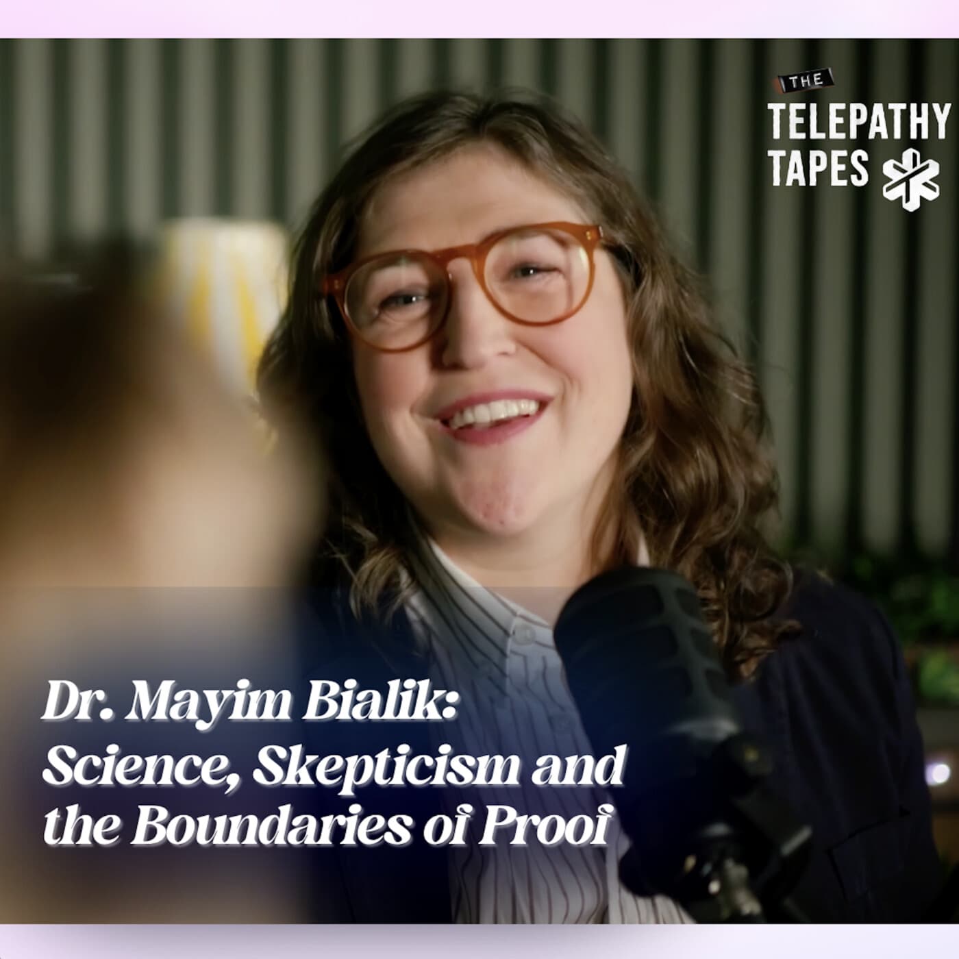 S2E28: Dr. Mayim Bialik: Science, Skepticism and the Boundaries of Proof | Talk Tracks artwork