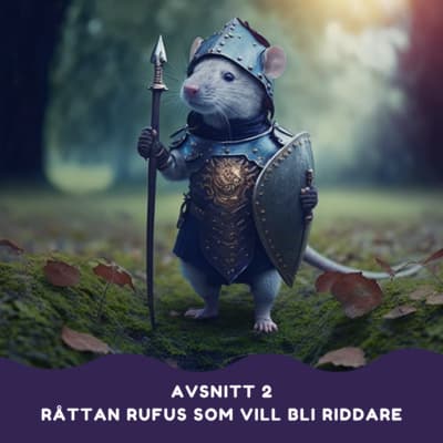 Råttan Rufus som vill bli riddare artwork