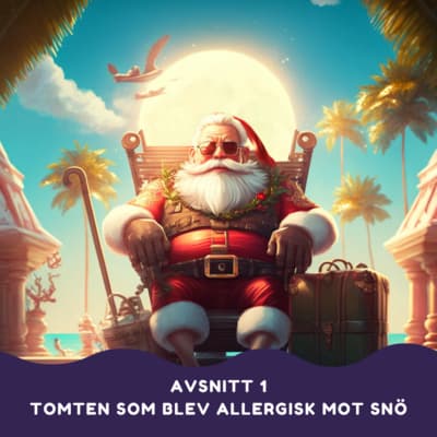 Tomten som blev allergisk mot snö artwork