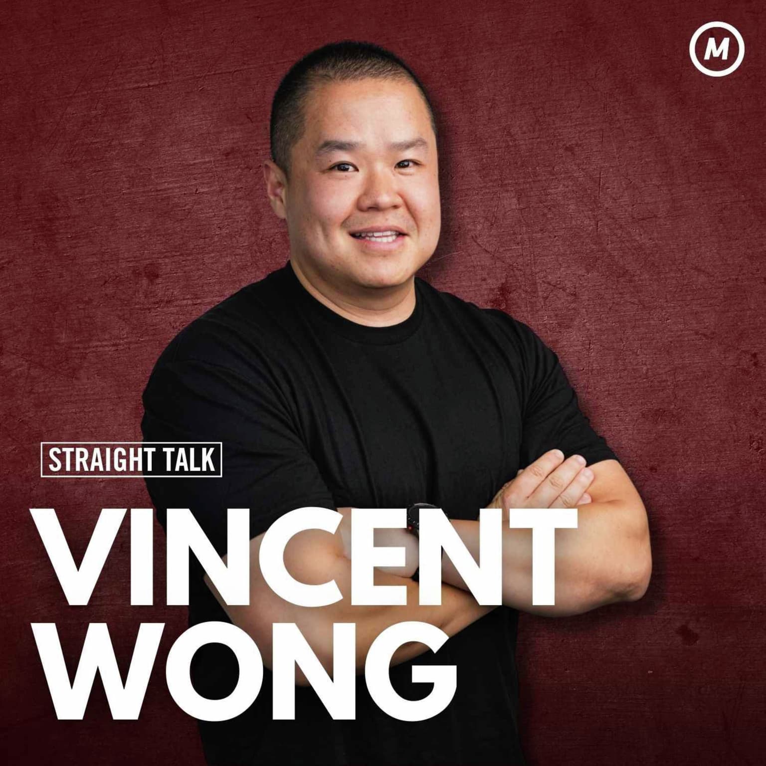 #113 "You learn more on the way down" Vincent Wong On Navigating Turbulence, Rebuilding, and Inspiring Others artwork