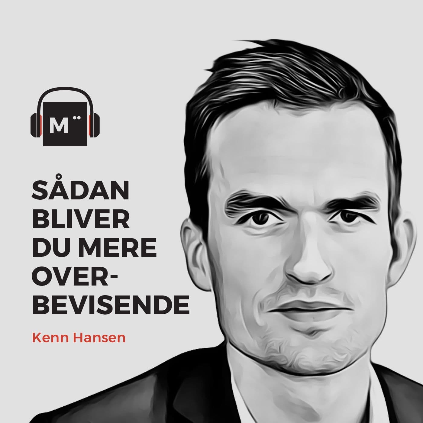 62. Sådan bliver du mere overbevisende – med Kenn Hansen artwork
