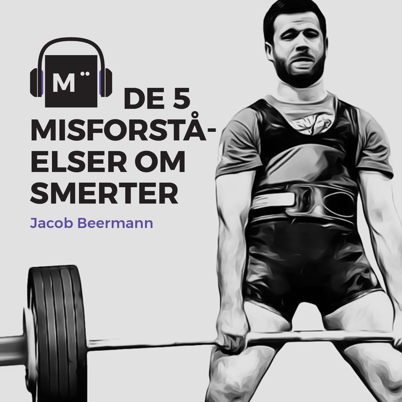 33. De 5 misforståelser om smerter – med Jacob Beermann artwork