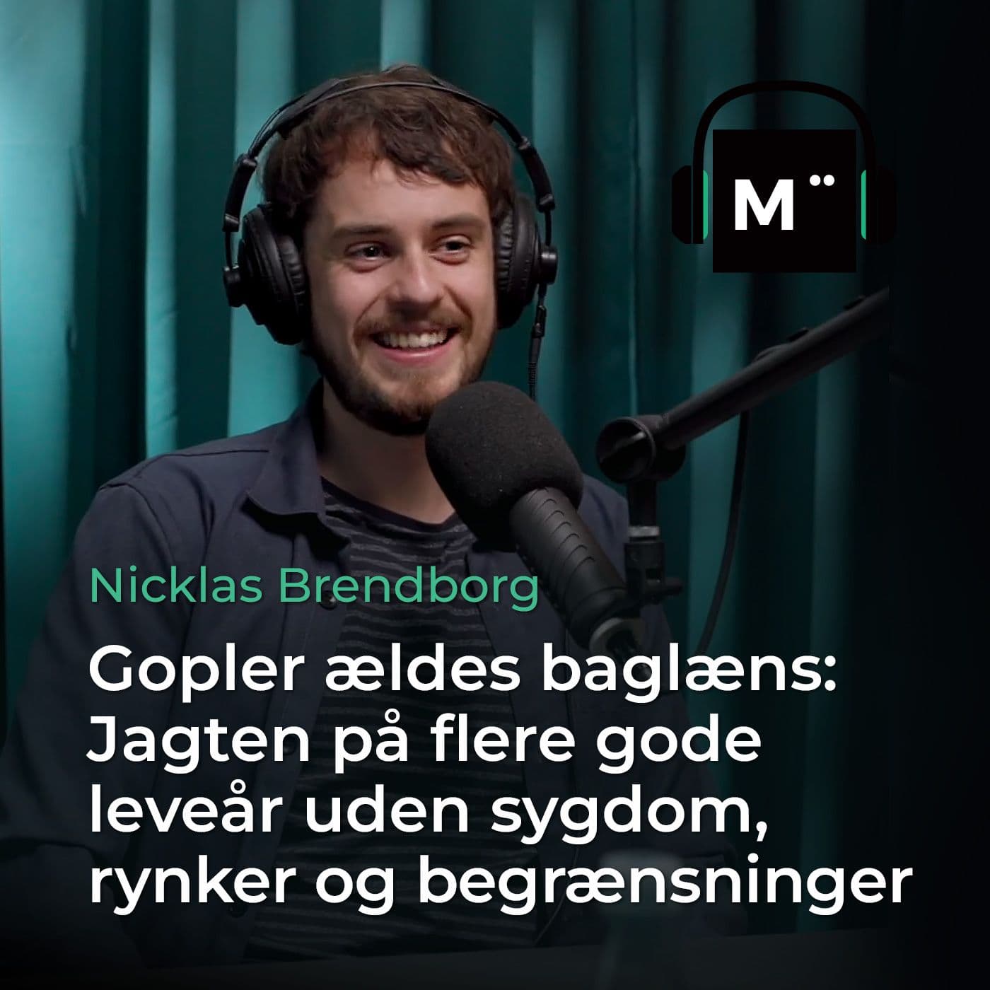 92. Gopler ældes baglæns: Jagten på flere gode leveår uden sygdom, rynker og begrænsninger – med Nicklas Brendborg artwork
