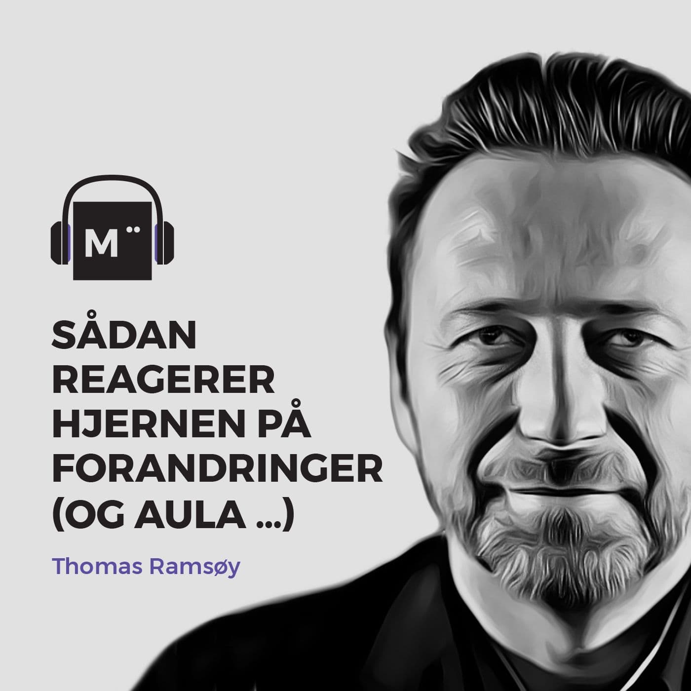 40. Sådan reagerer hjernen på forandringer (og Aula …) – med hjerneforsker Thomas Ramsøy artwork
