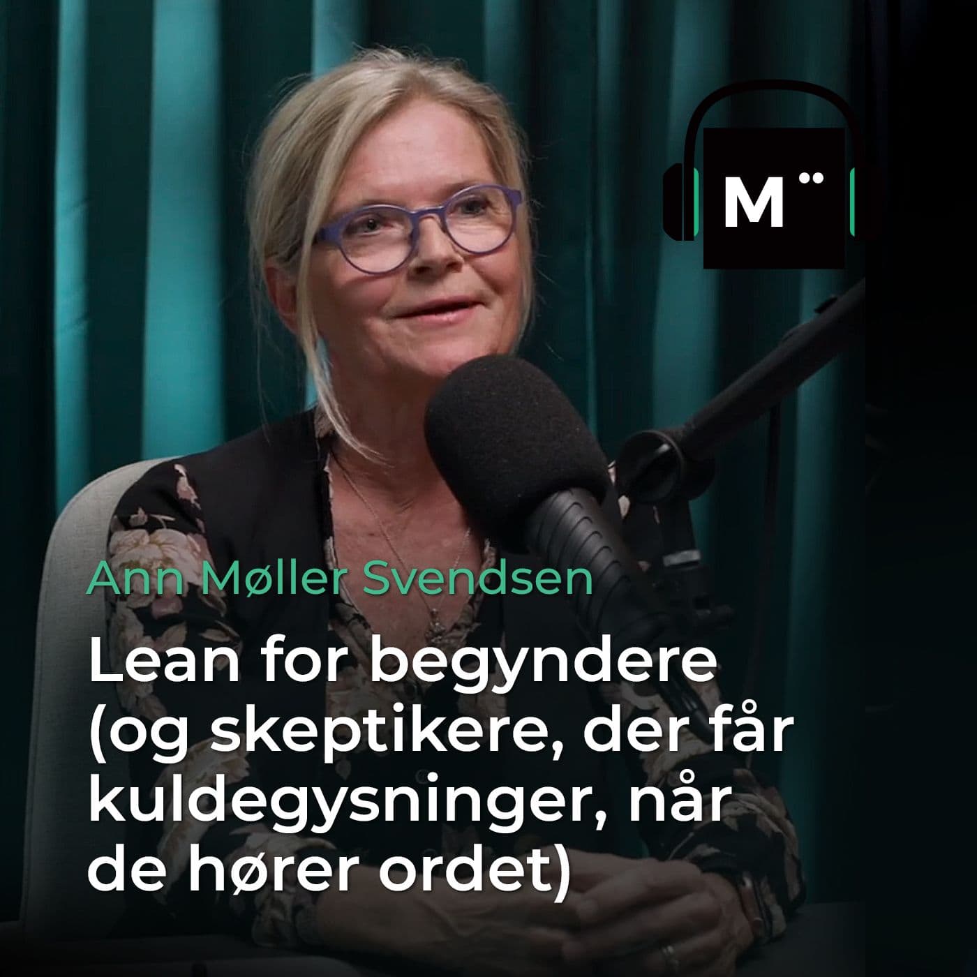 89. Lean for begyndere (og skeptikere, der får kuldegysninger, når de hører ordet) – med Ann Møller Svendsen artwork