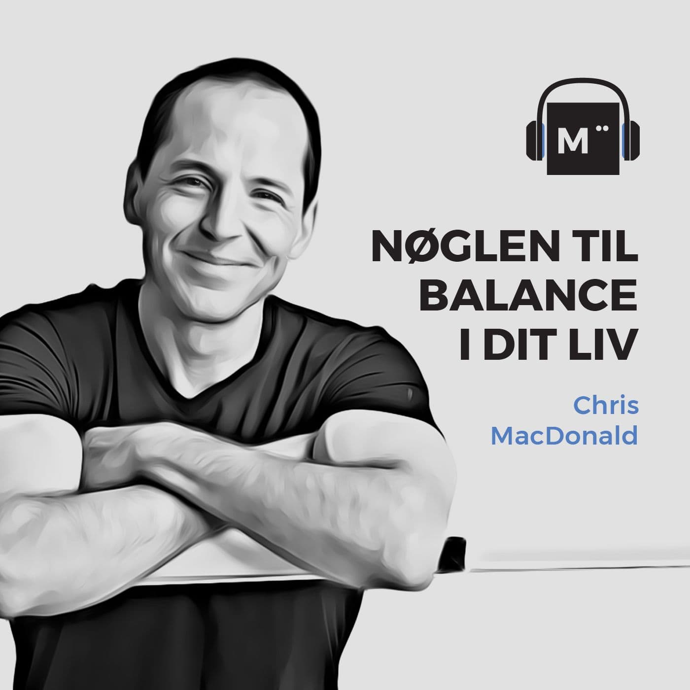 56. Nøglen til balance i dit liv – med Chris MacDonald artwork