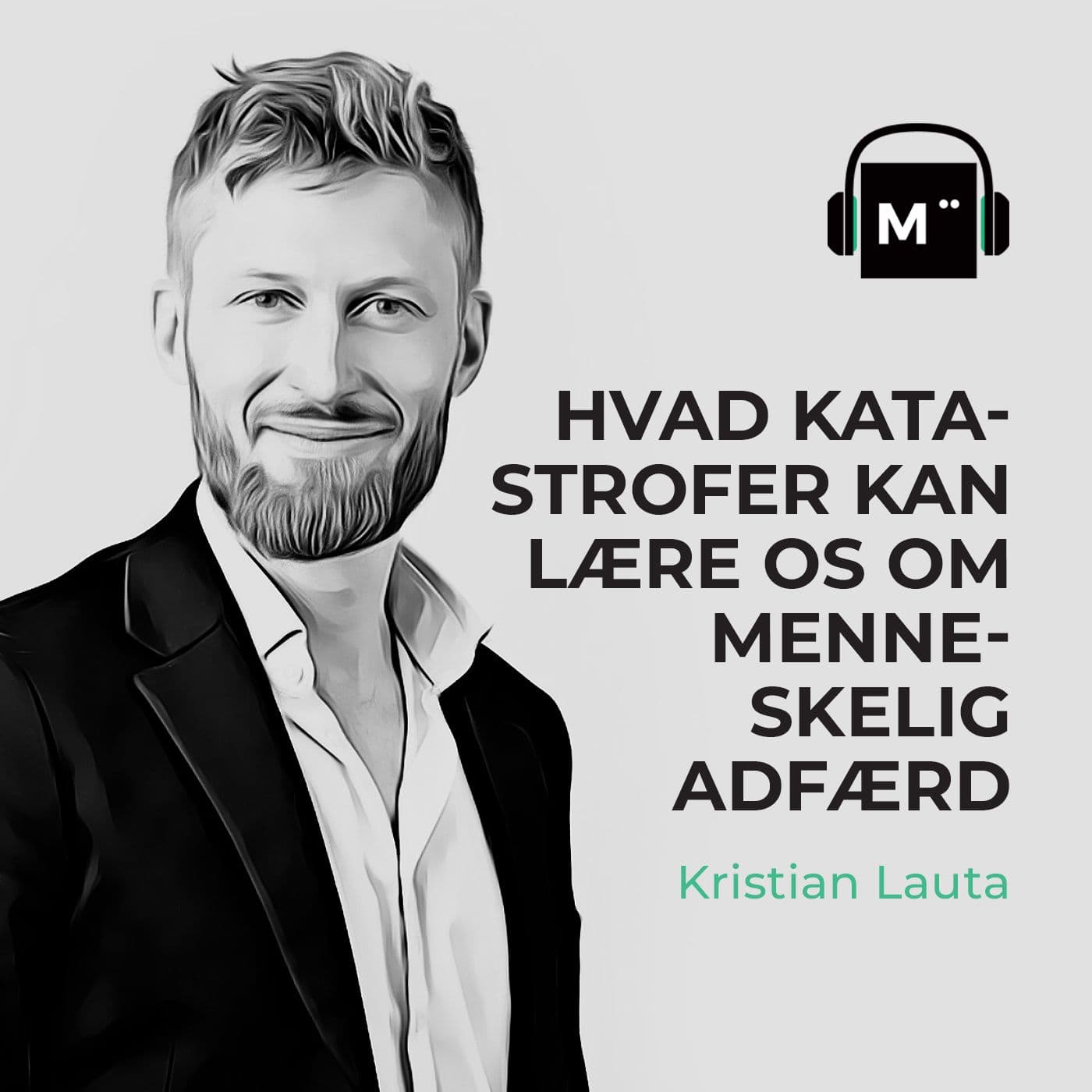 84. Hvad katastrofer kan lære os om menneskelig adfærd – med Professor Kristian Cedervall Lauta artwork
