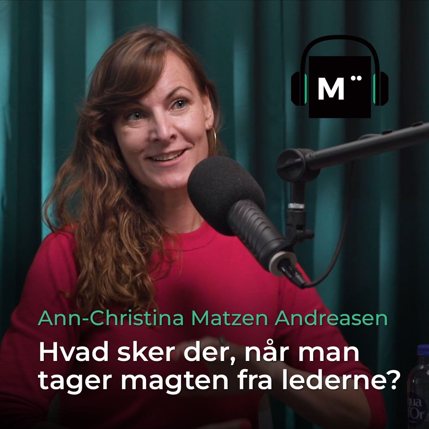 88. Hvad sker der, når man tager magten fra lederne? – med Ann-Christina Matzen Andreasen artwork