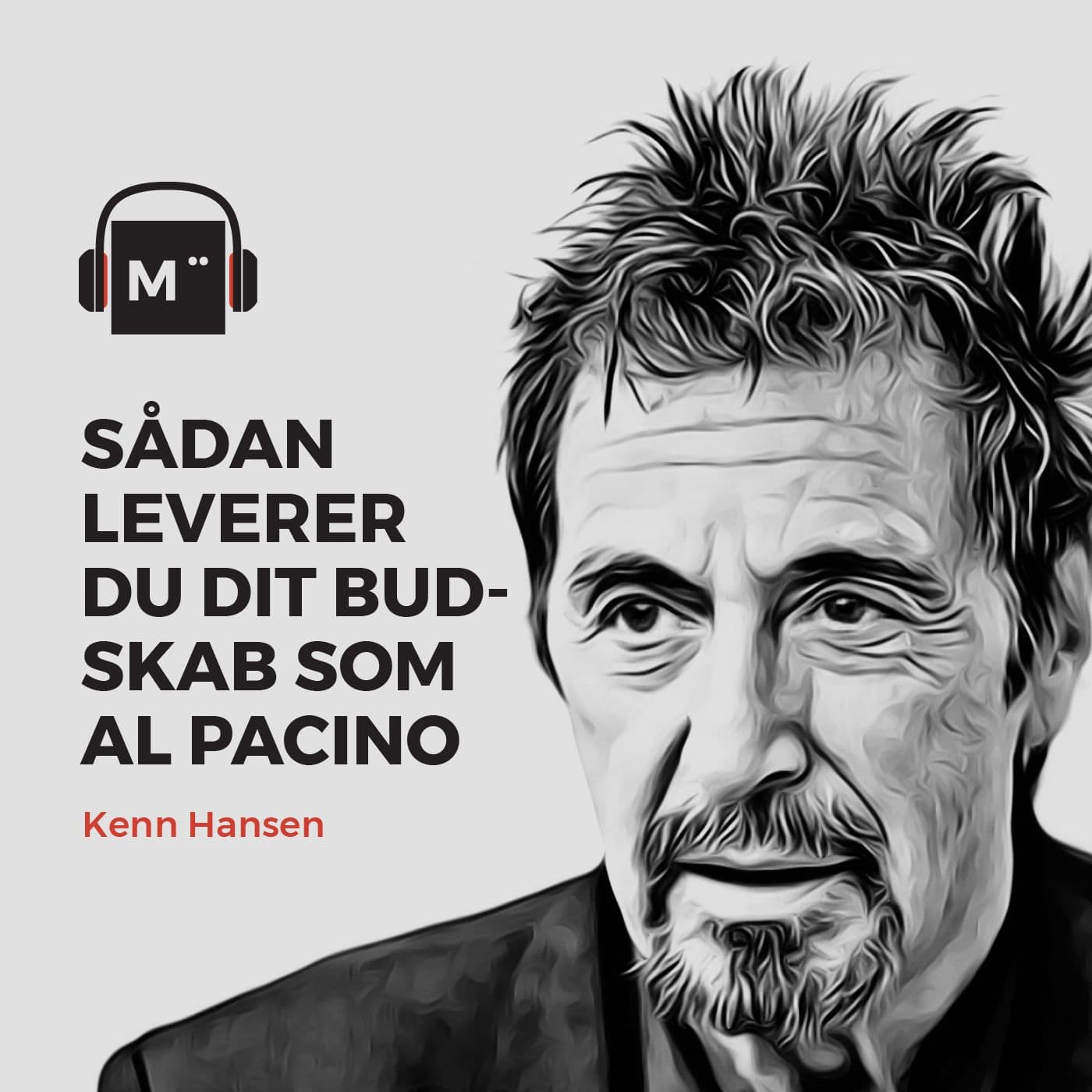 63. Sådan leverer du dit budskab som Al Pacino artwork