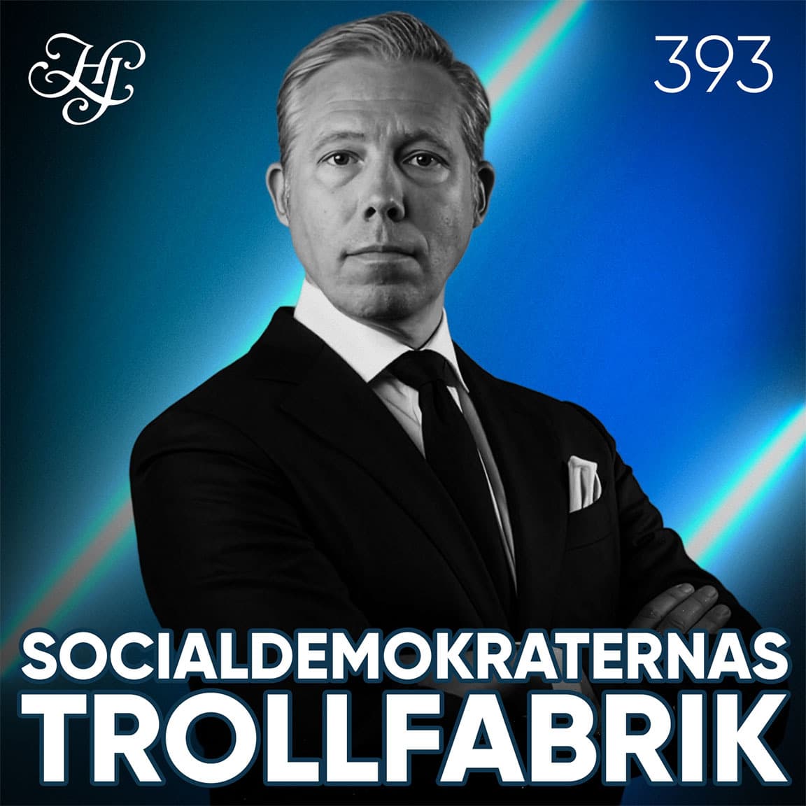 #393 - SOCIALDEMOKRATERNAS TROLLFABRIK artwork
