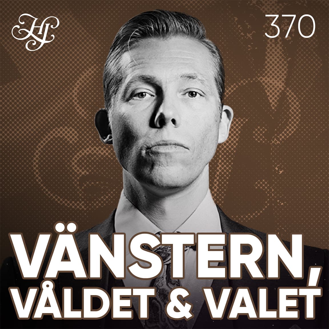 #370 - VÄNSTERN, VÅLDET & VALET artwork