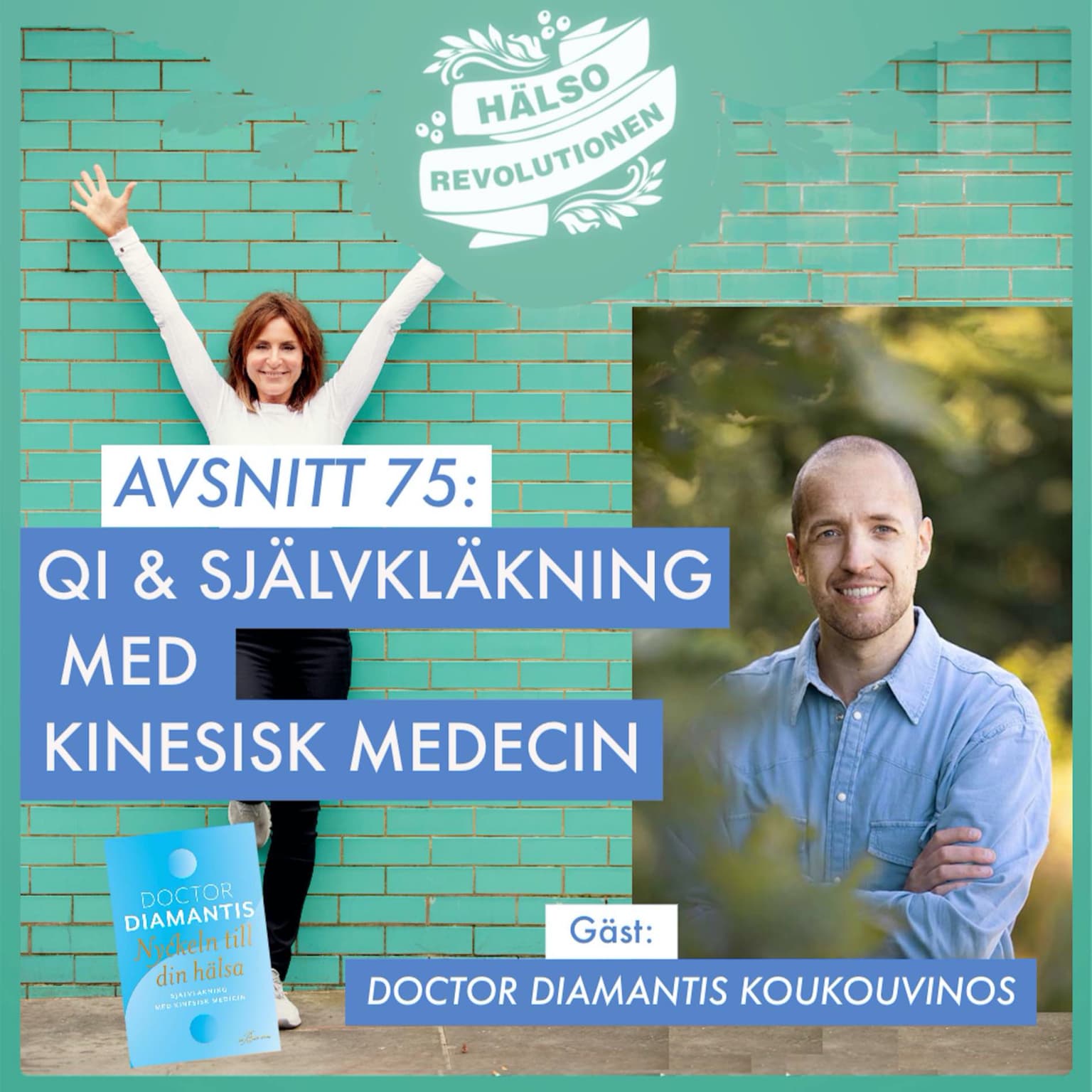 AVSNITT 75: SJÄLVLÄKNING MED KINESISK MEDICIN – Möt Doctor Diamantis! artwork