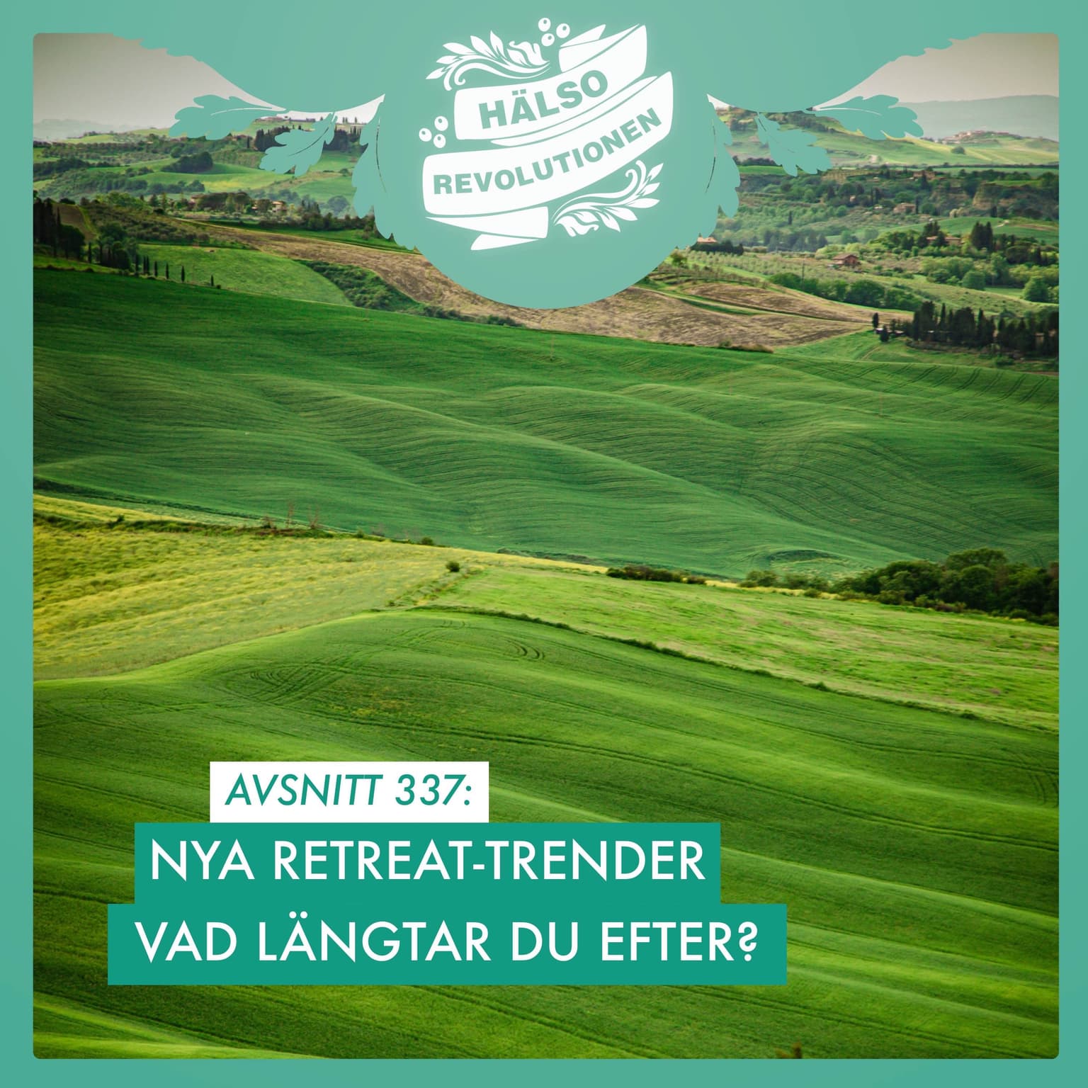 AVSNITT 337: NYA RETREAT-TRENDER – VAD DRÖMMER DU OM? artwork