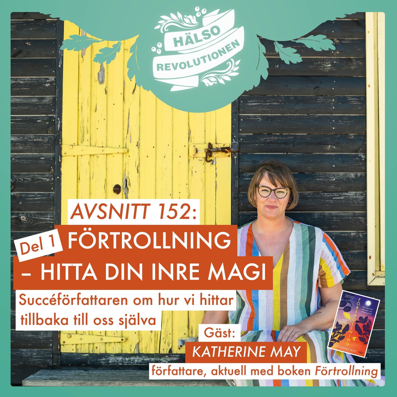 AVSNITT 152: FÖRTROLLNING – HITTA DIN INRE MAGI! artwork