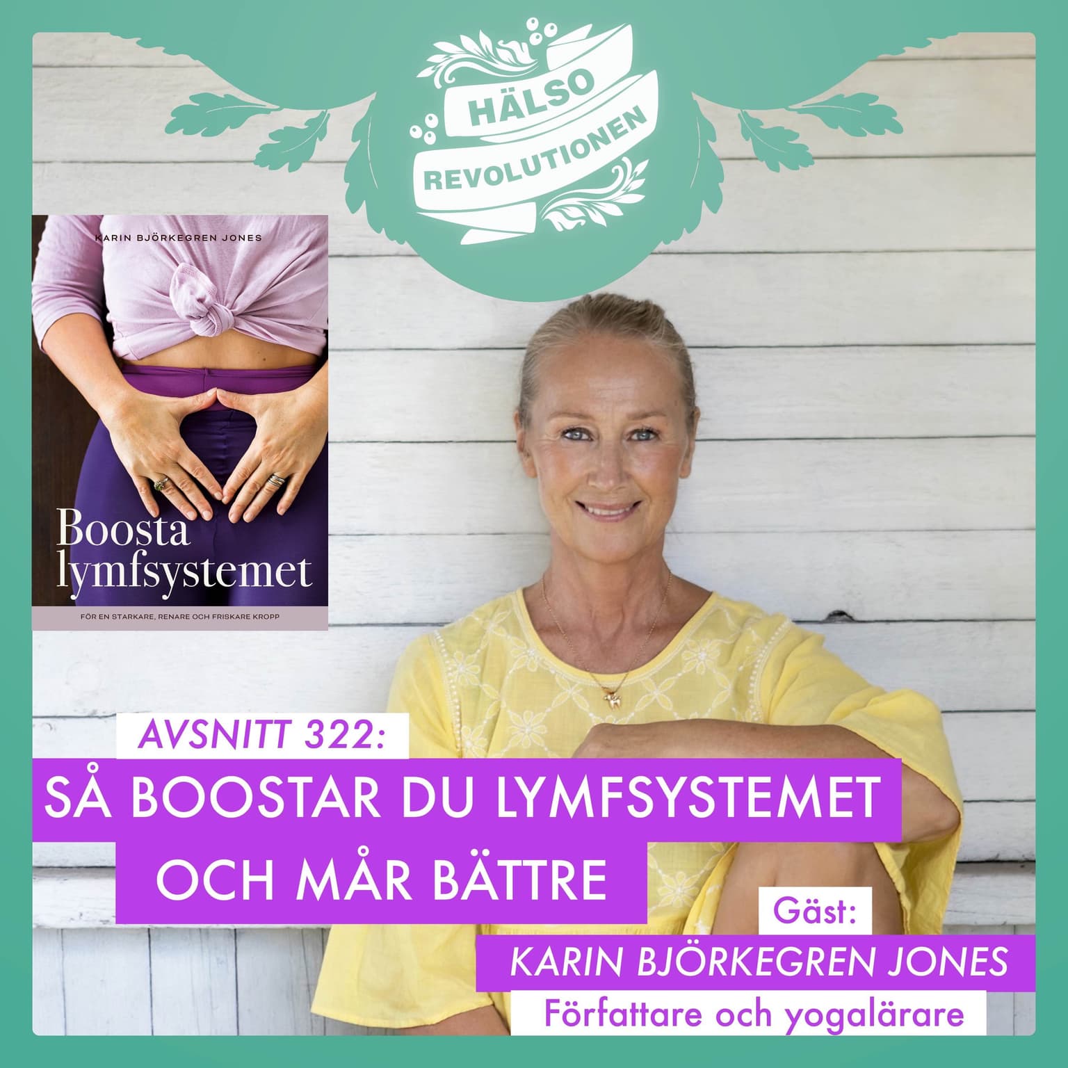AVSNITT 322: BOOSTA LYMFSYSTEMET – OCH KÄNN DIG MINDRE SVULLEN OCH TRÖTT artwork