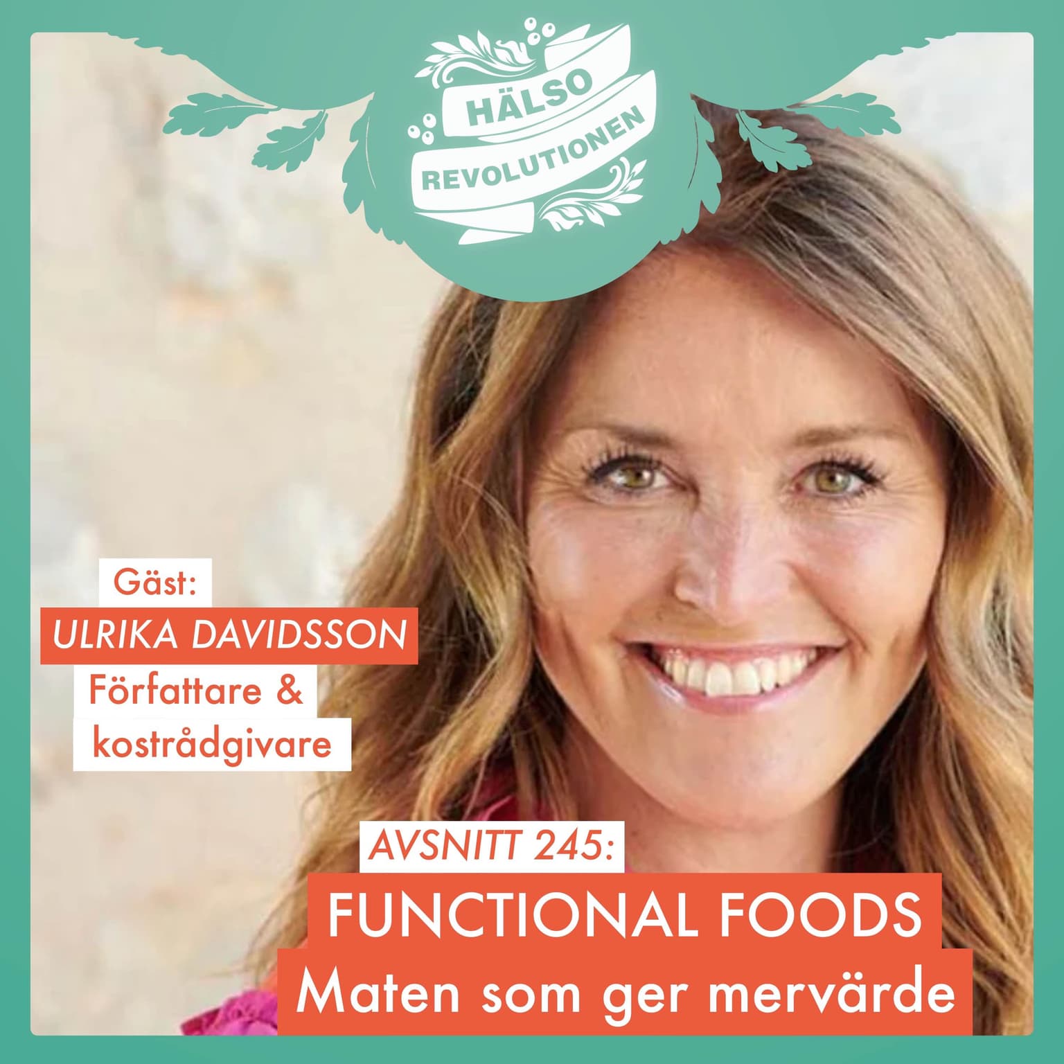AVSNITT 245: FUNCTIONAL FOODS – MATEN SOM GER MERVÄRDE artwork